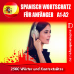 Spanisch – Wortschatz für die Anfänger A1,A2
