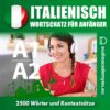 Italienisch – Wortschatz für die Anfänger A1,A2