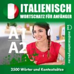 Italienisch – Wortschatz für die Anfänger A1,A2