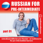 Russian for pre-intermediate - part 01