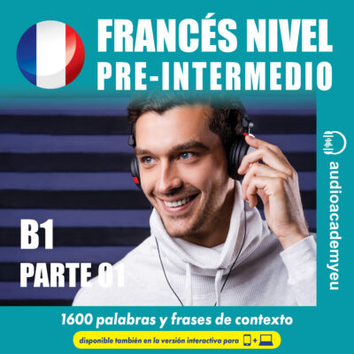 Francés nivel pre-intermedio B1 - parte 01