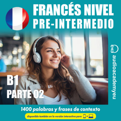 Francés nivel pre-intermedio B1 - parte 02