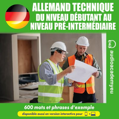 Allemand technique - du niveau débutant au niveau pré-intermédiaire