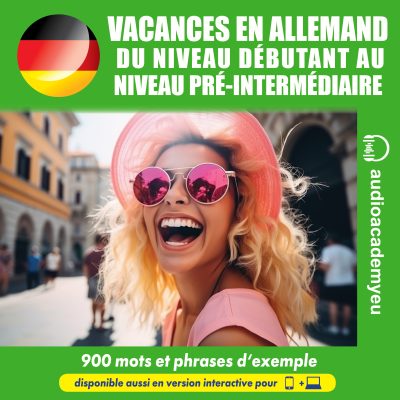 Vacances en allemand - du niveau débutant au niveau pré-intermédiaire