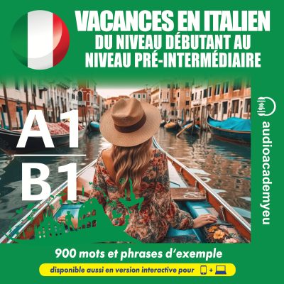 Vacances en italien - du niveau débutant au niveau pré-intermédiaire