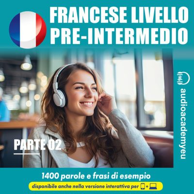 Francese - livello pre-intermedio - parte 02