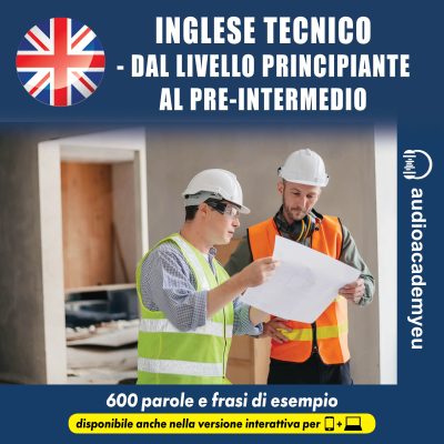 Inglese tecnico - dal livello principiante al pre-intermedio