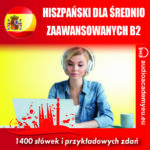 Słownictwo hiszpańskie - dla zaawansowanych B2