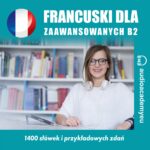 Francuski dla zaawansowanych B2