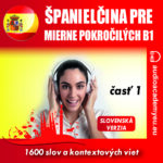 Španielčina - slovná zásoba pre mierne pokročilých B1 - časť 1