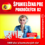 Španielčina – slovná zásoba pre pokročilých  B2