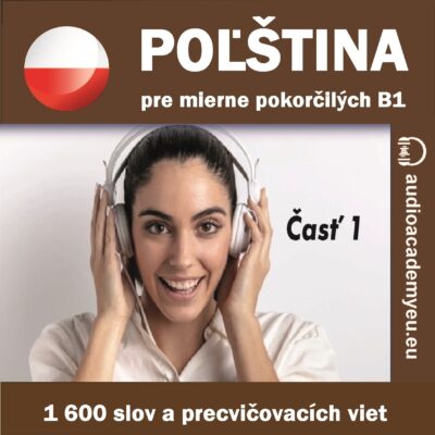 Poľština - slovná zásoba pre mierne pokročilých B1 - časť 1