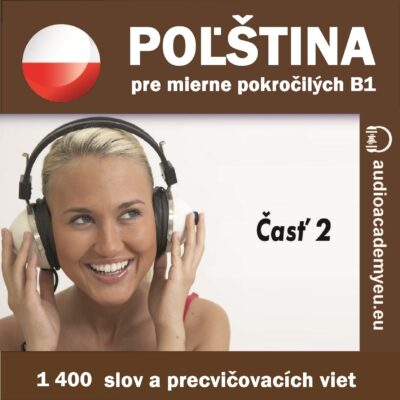 Poľština - slovná zásoba pre mierne pokročilých B1 - časť 2