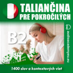 Taliančina – slovná zásoba pre pokročilých B2